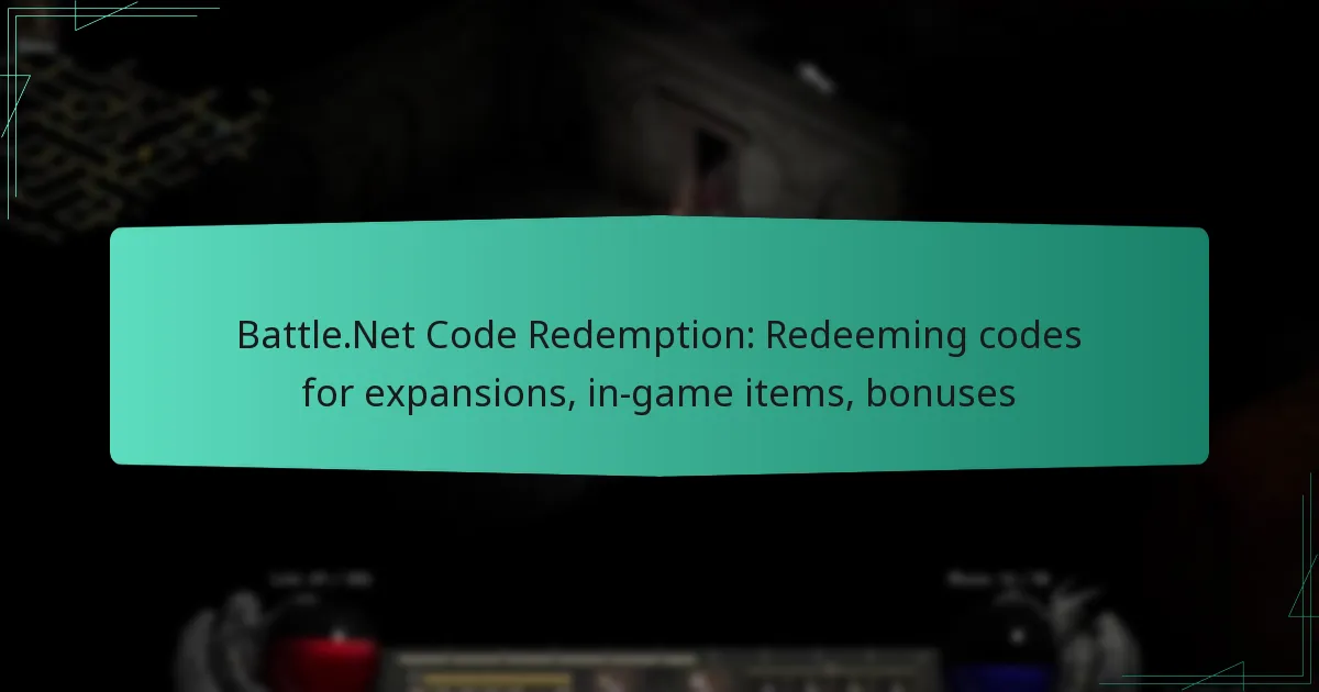Battle.Net Code Redemption: Redeeming codes for expansions, in-game items, bonuses
