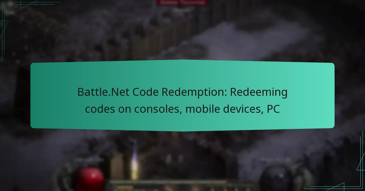 Battle.Net Code Redemption: Redeeming codes on consoles, mobile devices, PC