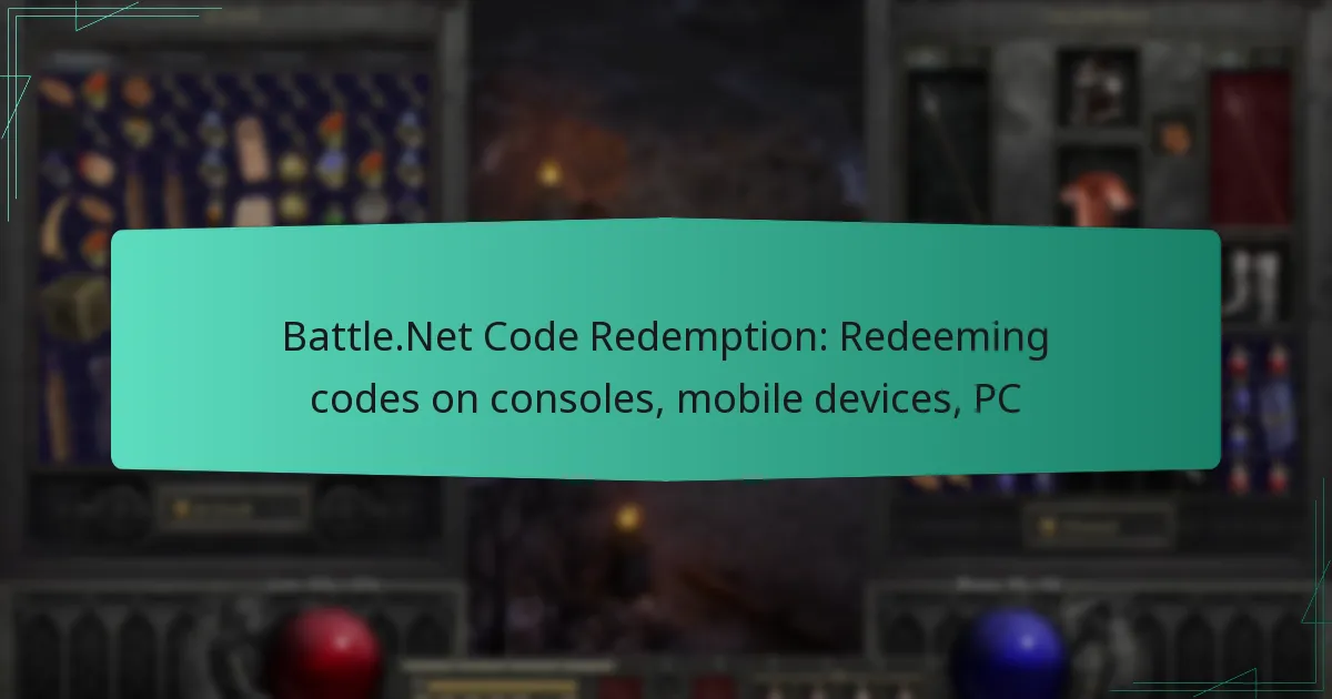 Battle.Net Code Redemption: Redeeming codes on consoles, mobile devices, PC