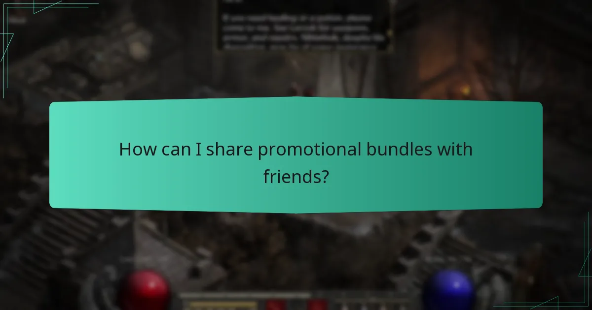 How can I share promotional bundles with friends?