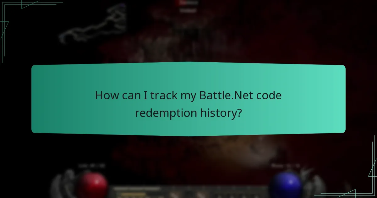 How can I track my Battle.Net code redemption history?