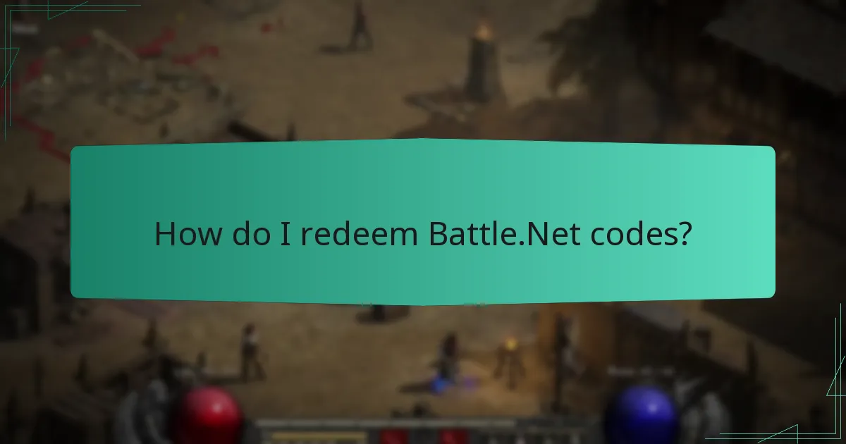 How do I redeem Battle.Net codes?