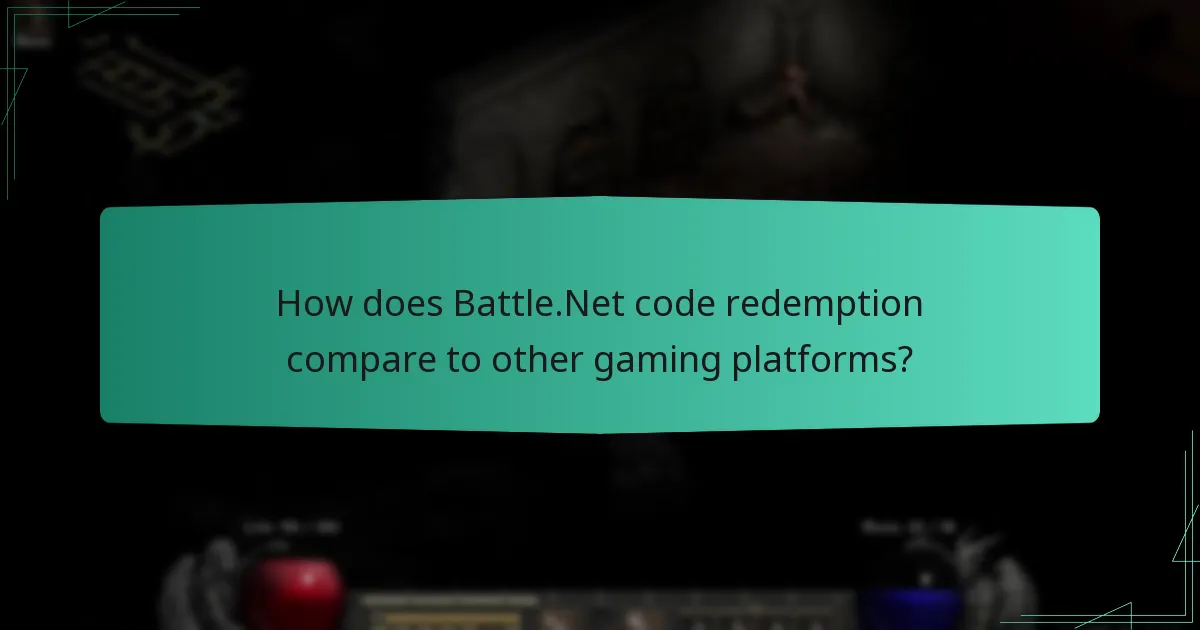 How does Battle.Net code redemption compare to other gaming platforms?