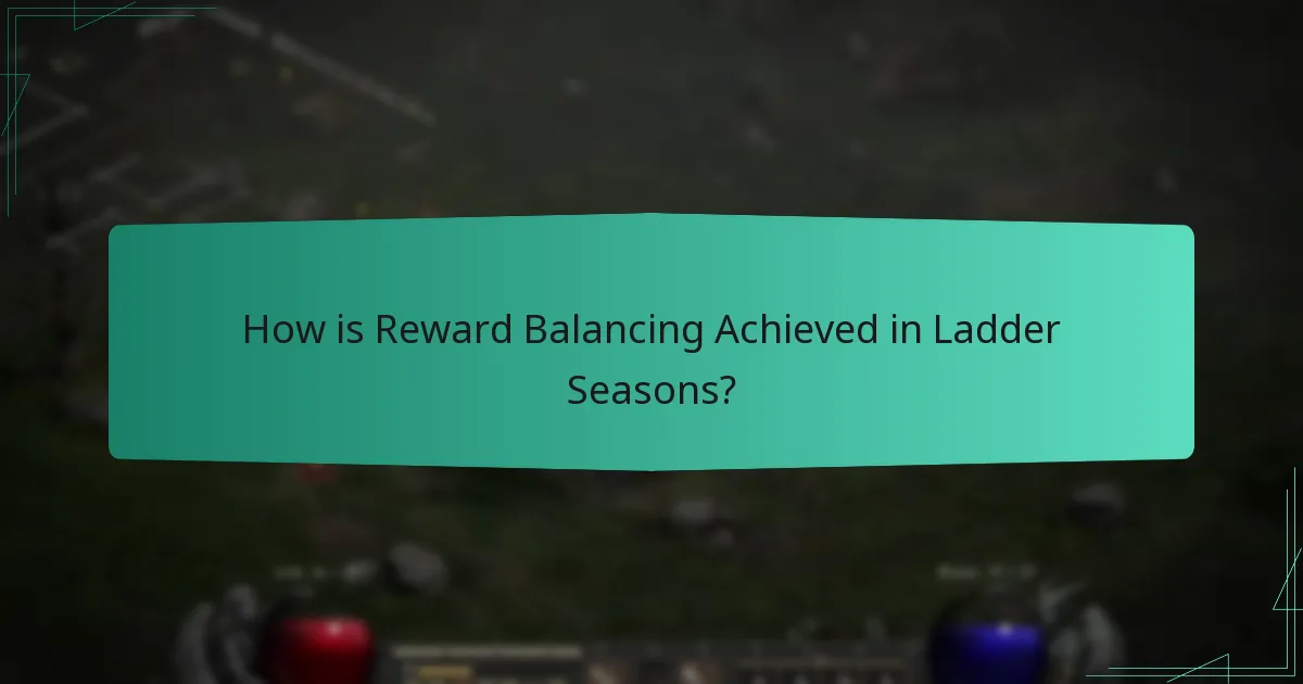 How is Reward Balancing Achieved in Ladder Seasons?