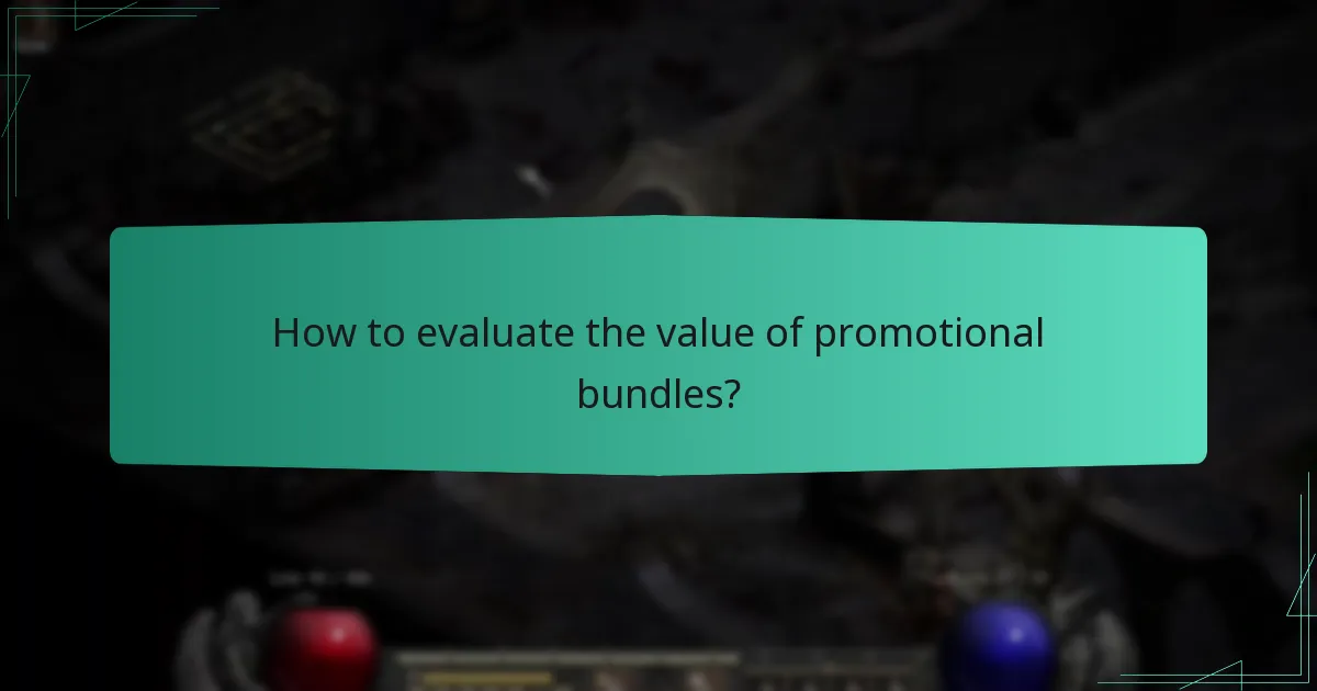 How to evaluate the value of promotional bundles?
