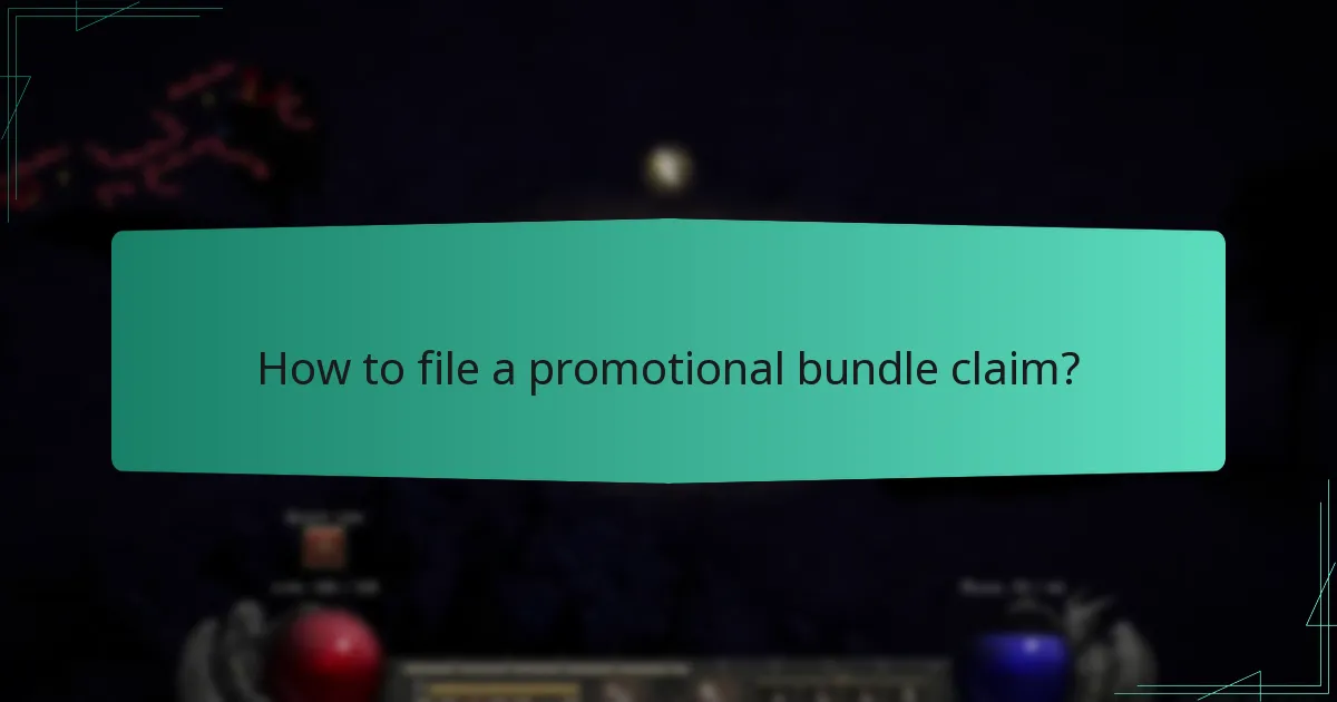 How to file a promotional bundle claim?