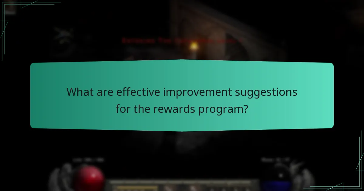What are effective improvement suggestions for the rewards program?