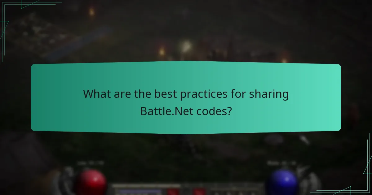 What are the best practices for sharing Battle.Net codes?