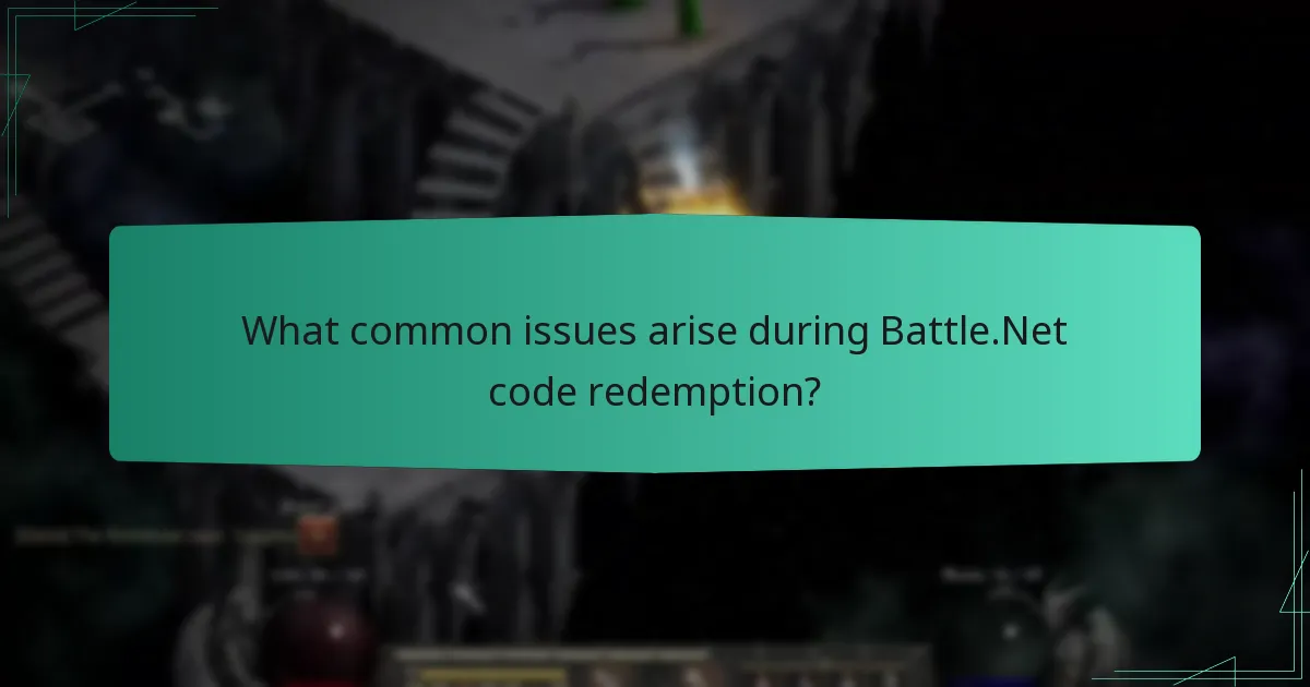 What common issues arise during Battle.Net code redemption?