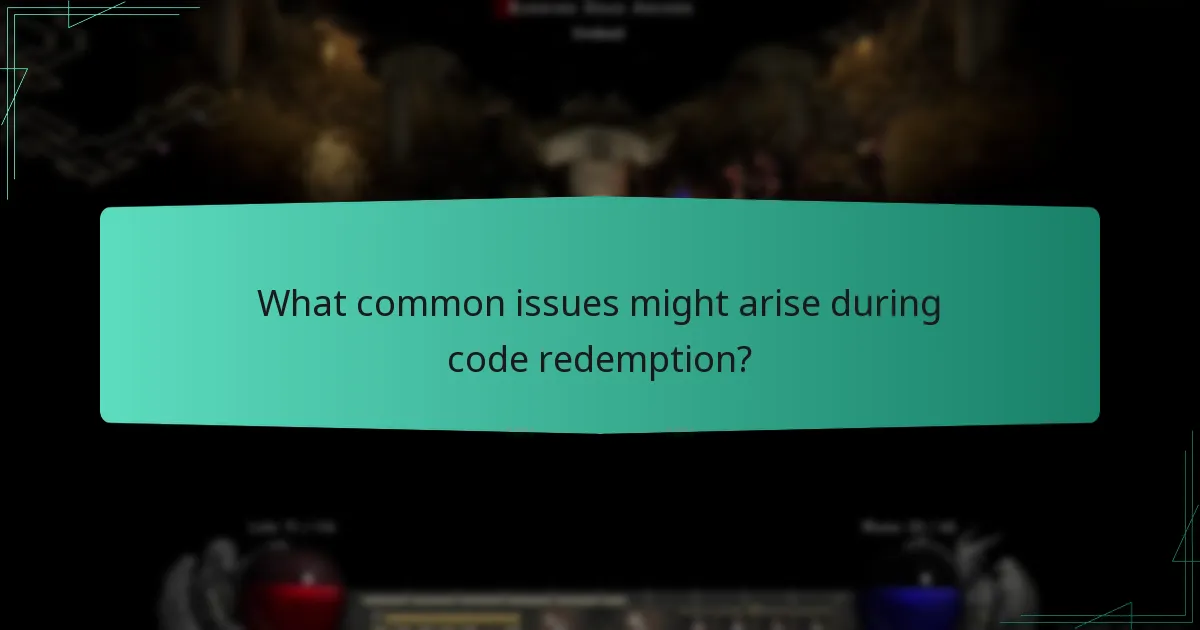 What common issues might arise during code redemption?