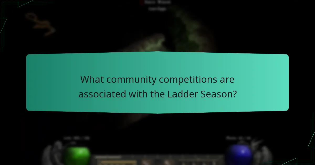 What community competitions are associated with the Ladder Season?