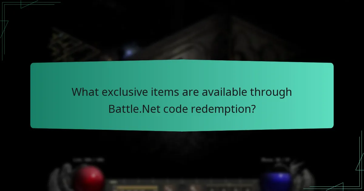 What exclusive items are available through Battle.Net code redemption?