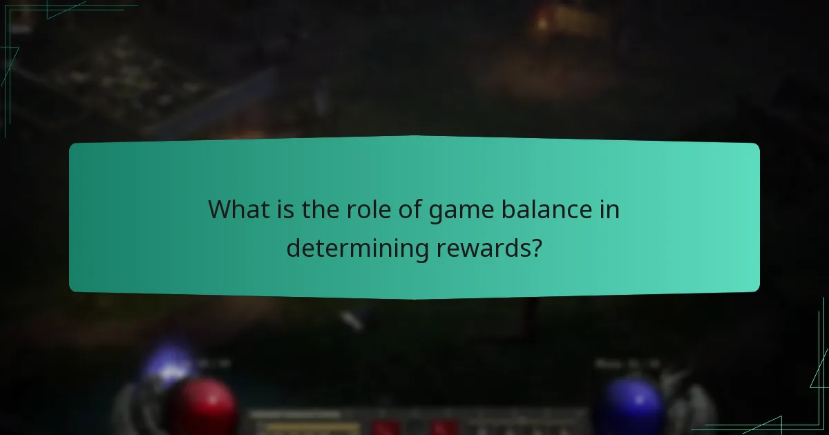 What is the role of game balance in determining rewards?