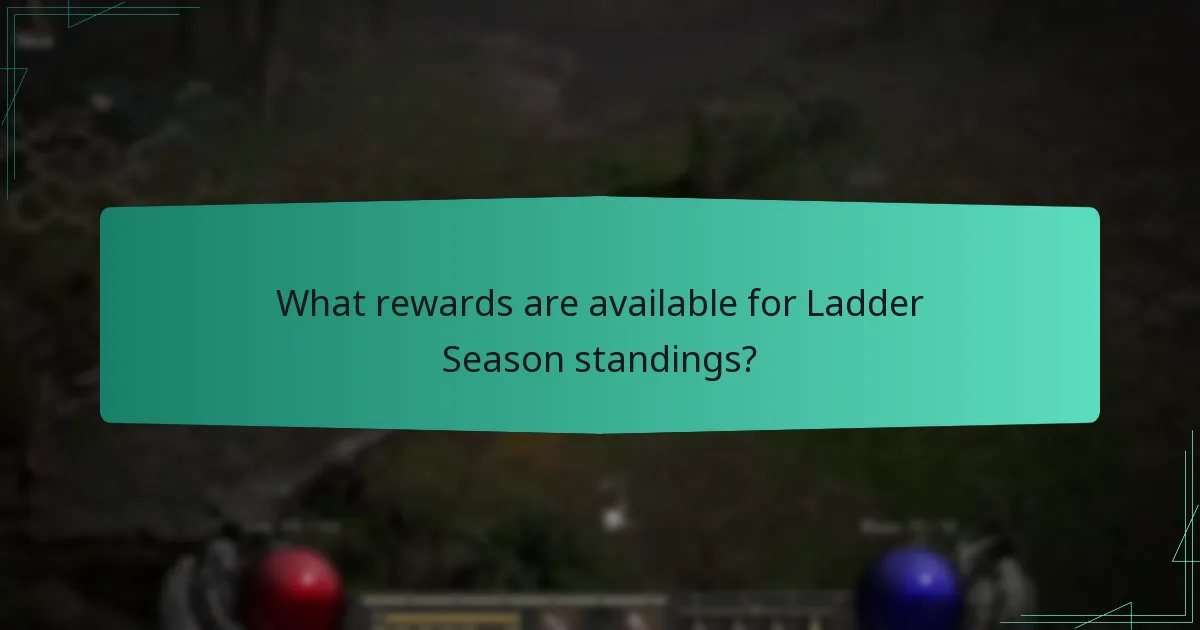 What rewards are available for Ladder Season standings?