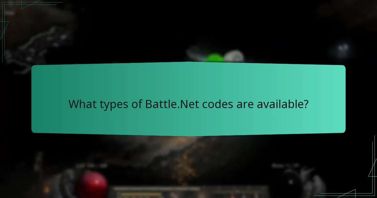 What types of Battle.Net codes are available?