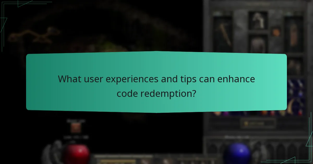 What user experiences and tips can enhance code redemption?