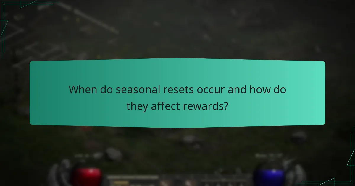 When do seasonal resets occur and how do they affect rewards?