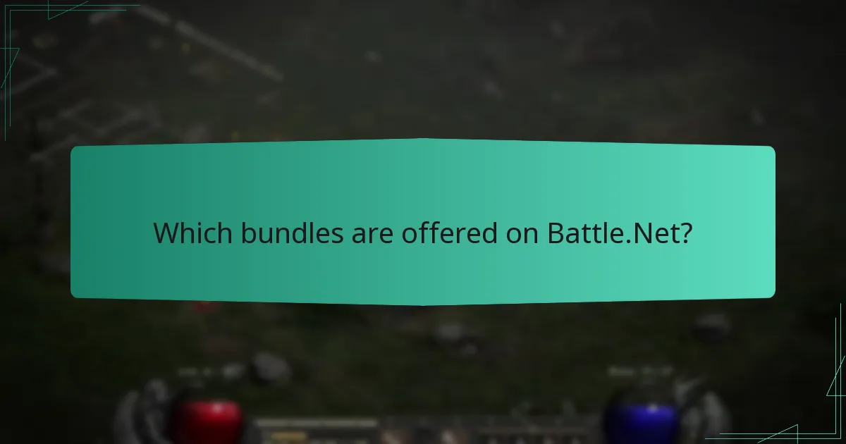 Which bundles are offered on Battle.Net?