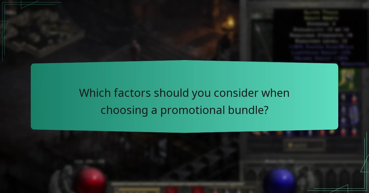 Which factors should you consider when choosing a promotional bundle?