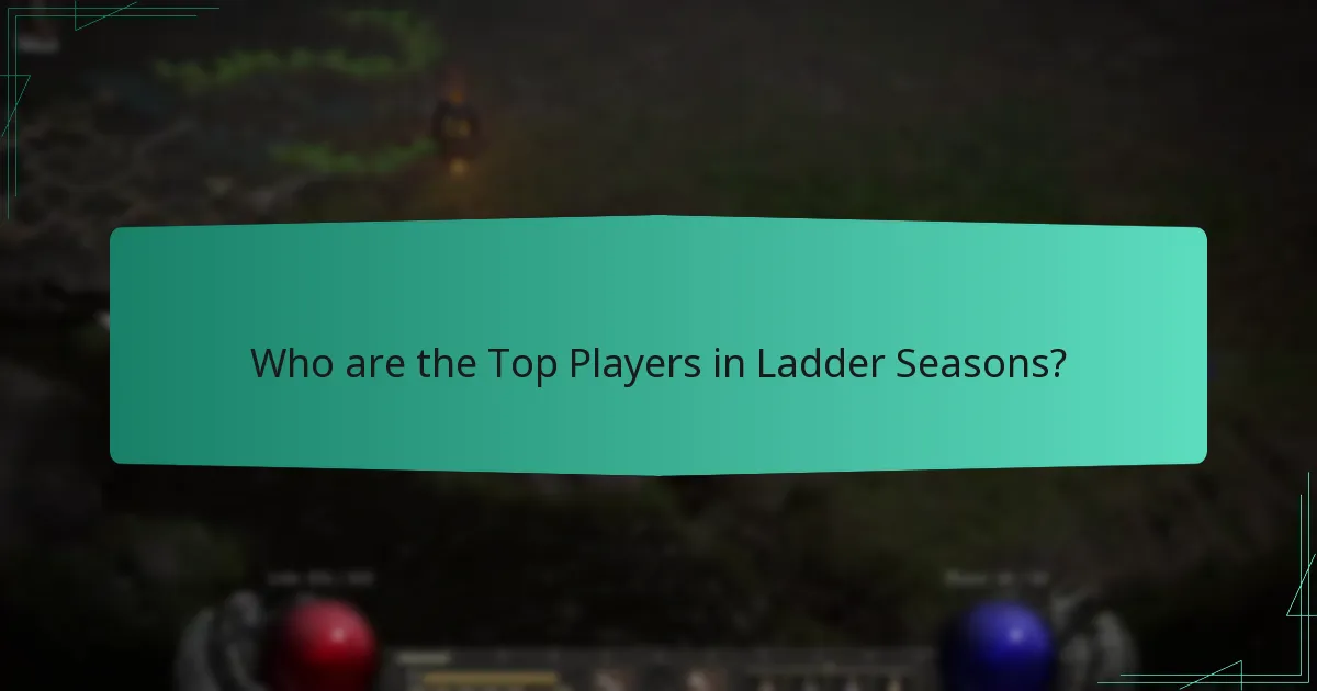 Who are the Top Players in Ladder Seasons?